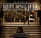 The Making of Star Wars: Return of the Jedi (Enhanced Edition) - J.W. Rinzler