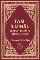 Tam İlmihâl Seâdet-i Ebediyye Üçüncü Kısm