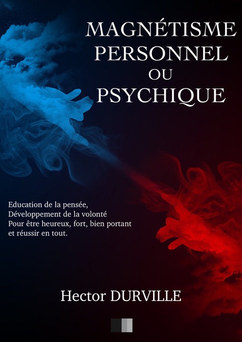 Magnétisme Personnel ou Psychique