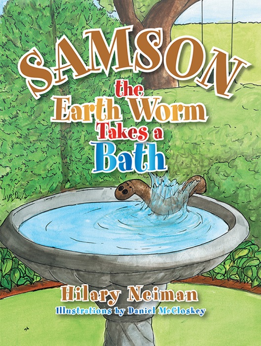 Samson the Earth Worm Takes a Bath