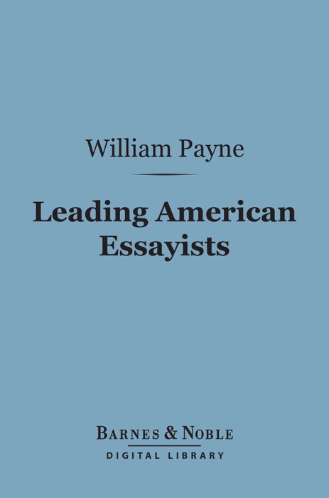 Leading American Essayists (Barnes & Noble Digital Library)