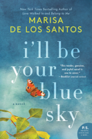 Marisa de los Santos - I'll Be Your Blue Sky artwork