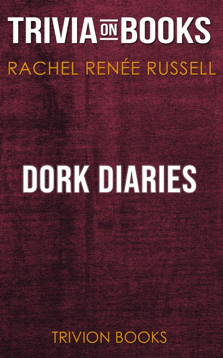Dork Diaries 12: Tales from a Not-So-Secret Crush Catastrophe by Rachel Renée Russell (Trivia-On-Books)