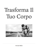 Trasforma il tuo corpo - Riccardo Imperiale