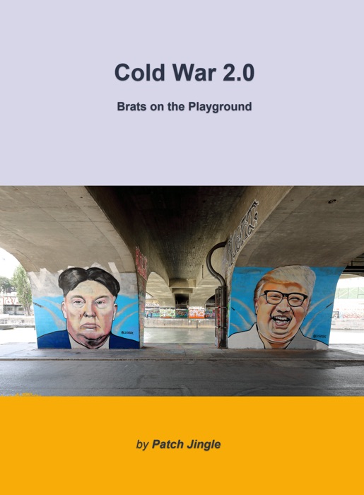 Cold War 2.0: Brats on the Playground