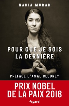 Pour que je sois la dernière - Nadia Murad