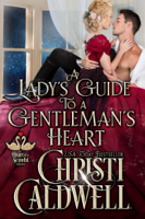 Christi Caldwell - A Lady's Guide to a Gentleman's Heart artwork