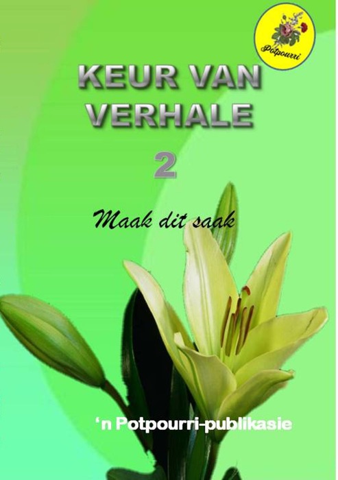 Keur van verhale 2: Maak dit saak