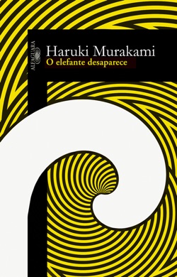 Capa do livro O Elefante Desaparece de Haruki Murakami
