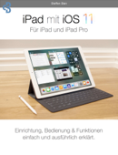 iPad mit iOS 11 - Steffen Bien