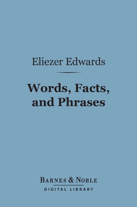 Words, Facts, and Phrases (Barnes & Noble Digital Library)