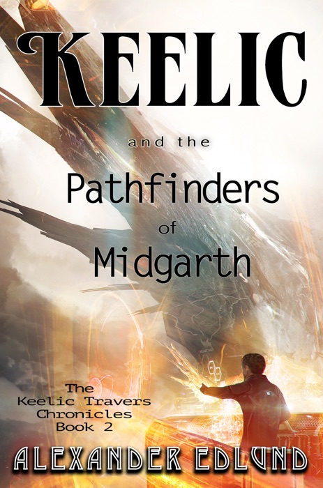 Keelic and the Pathfinders of Midgarth