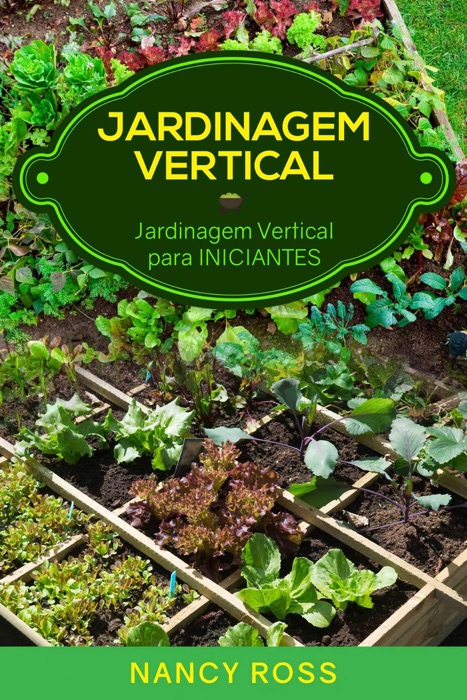 Jardinagem Vertical: Jardinagem Vertical  para Iniciantes