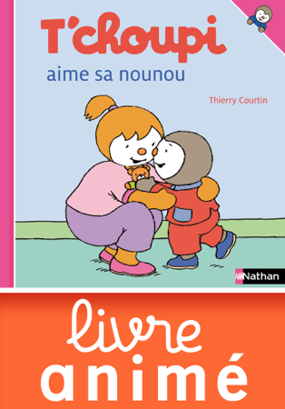 T'choupi aime sa nounou - Thierry Courtin
