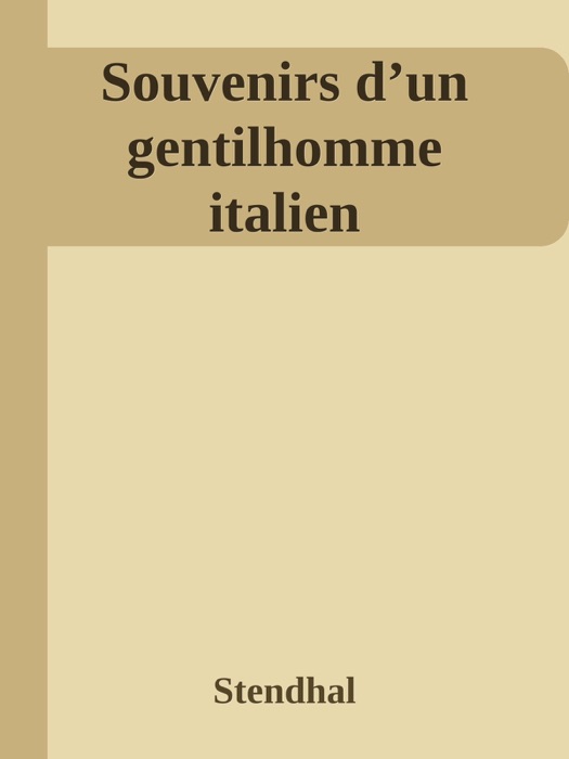Souvenirs d’un gentilhomme italien