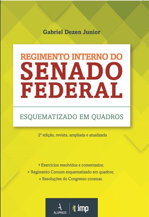 Regimento Interno do Senado Federal Esquematizado em Quadros 2ª Edição