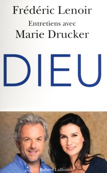Dieu - Marie Drucker & Frédéric Lenoir