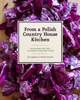 Anne Applebaum & Danielle Crittenden - From a Polish Country House Kitchen artwork