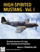 HIGH-SPIRITED MUSTANG - Vol. I - René J. Francillon