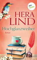 Hera Lind - Hochglanzweiber artwork