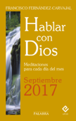 Hablar con Dios - Septiembre 2017 - Francisco Fernández-Carvajal