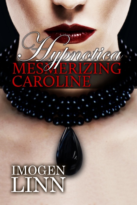 Hypnotica: Mesmerizing Caroline