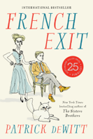 Patrick DeWitt - French Exit artwork