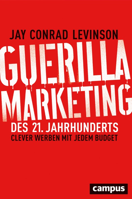 Guerilla Marketing des 21. Jahrhunderts