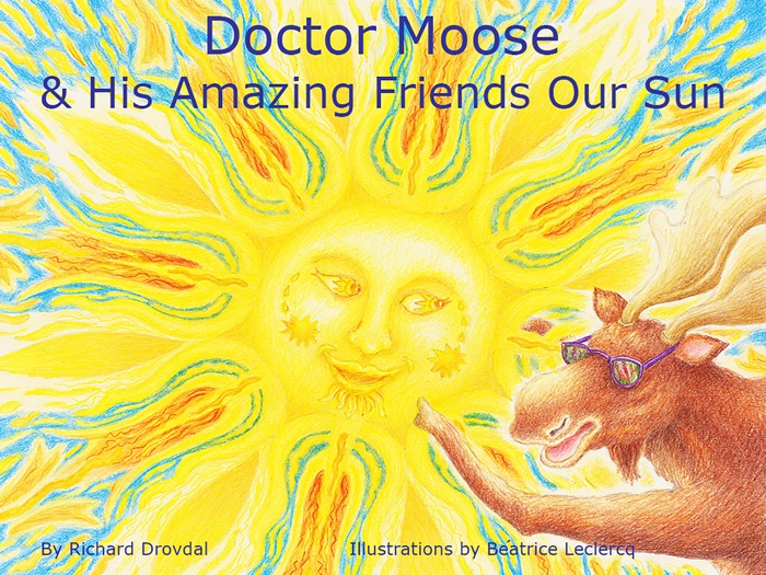 Doctor Moose & His Amazing Friends Our Sun