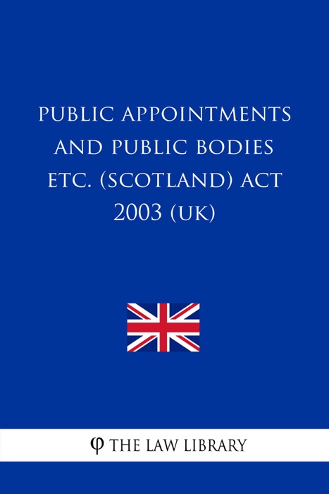 Public Appointments and Public Bodies etc. (Scotland) Act 2003 (UK)