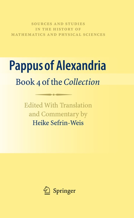 Pappus of Alexandria: Book 4 of the Collection