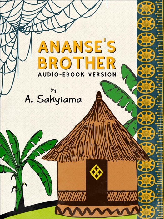 Ananse’s Brother (Audio-eBook Version)