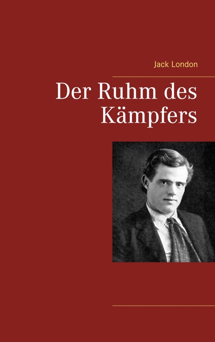 Der Ruhm des Kämpfers