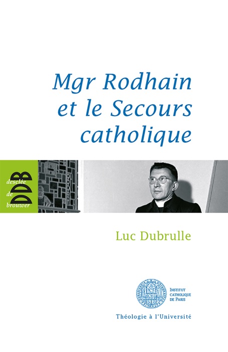 Mgr Rodhain et le Secours catholique