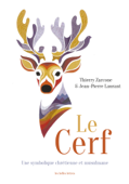 Le Cerf - Jean-Pierre Laurant & Thierry Zarcone