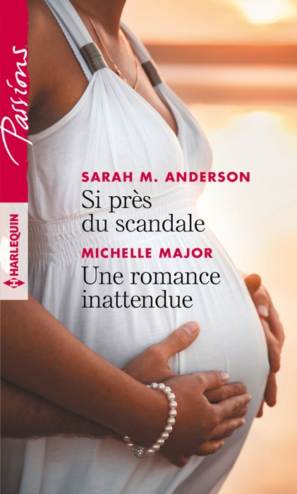 Si près du scandale - Une romance inattendue