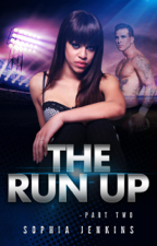 The Run Up 2 - Sophia Jenkins Cover Art