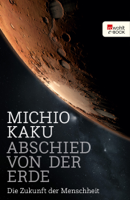 Michio Kaku - Abschied von der Erde artwork