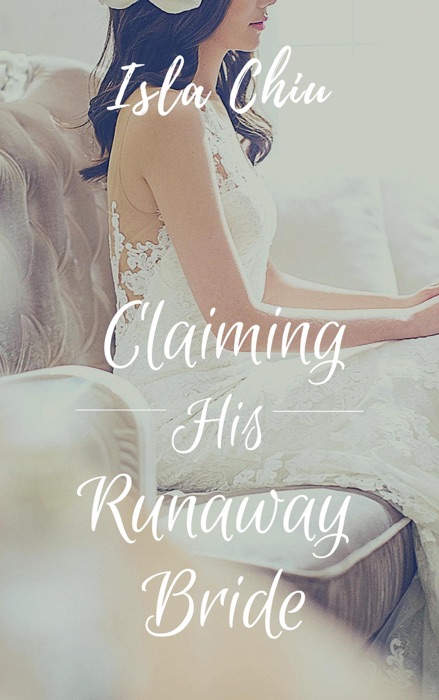 Claiming His Runaway Bride