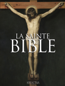 La Sainte Bible - plusieurs auteurs