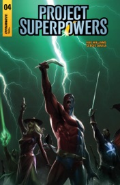 Project Superpowers #4 - Rob Williams & Sergio Davila by  Rob Williams & Sergio Davila PDF Download