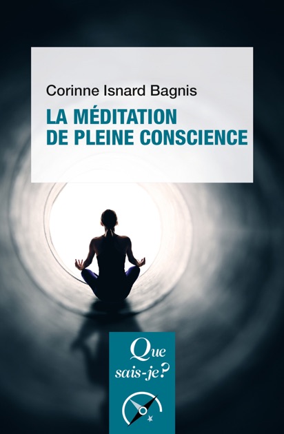 Livre Sur La Meditation Pleine Conscience La méditation de pleine conscience écrit par Corinne Isnard Bagnis sur