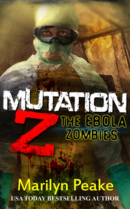 Mutation Z: The Ebola Zombies