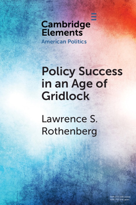 Policy Success in an Age of Gridlock