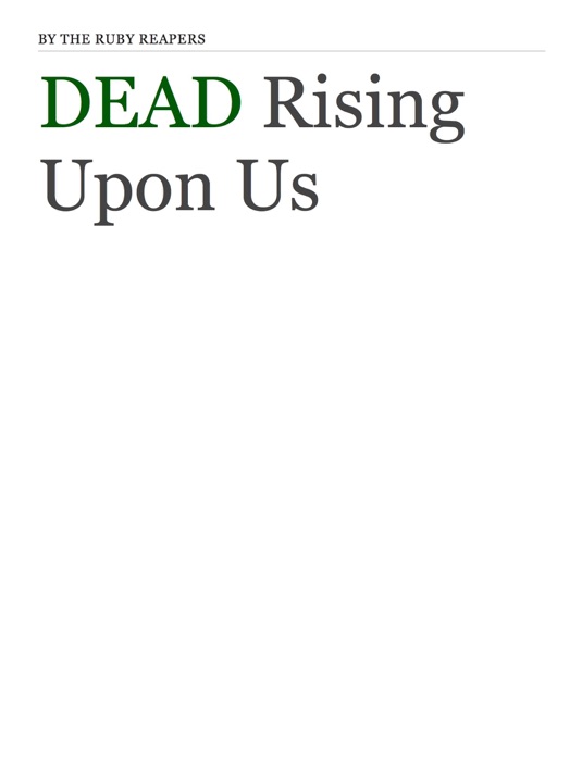 DEAD Rising Upon Us
