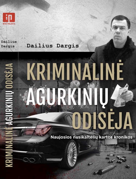 KRIMINALINĖ AGURKINIŲ ODISĖJA