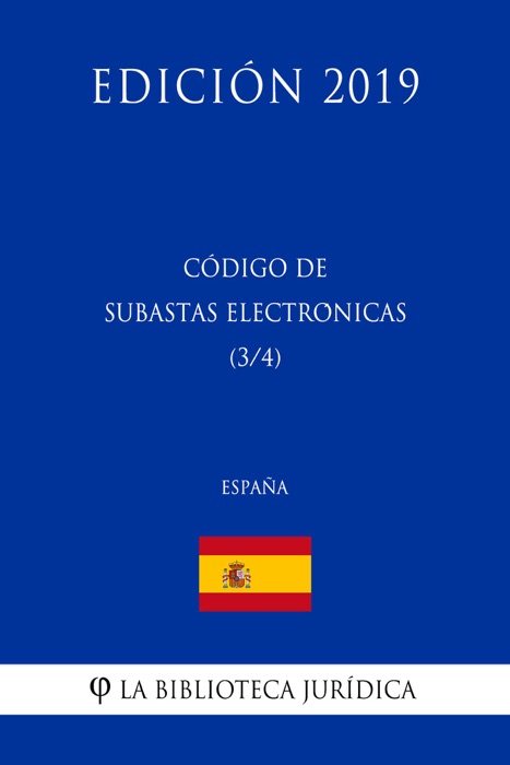 Código de Subastas Electrónicas (3/4) (España) (Edición 2019)