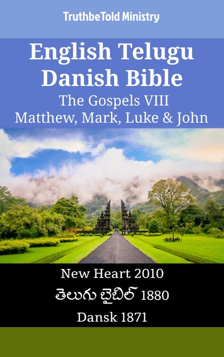 English Telugu Danish Bible - The Gospels VIII - Matthew, Mark, Luke & John