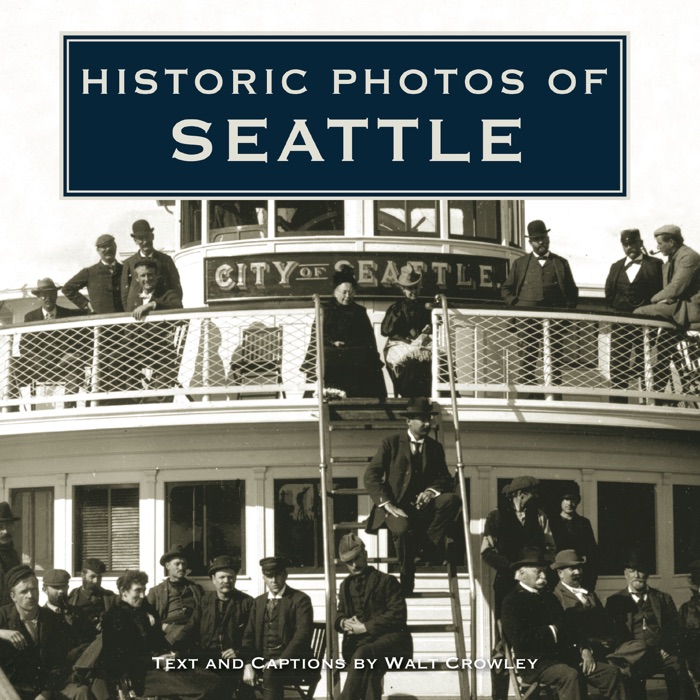 Historic Photos of Seattle