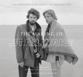 The Making of Star Wars (Enhanced Edition) - J.W. Rinzler & Peter Jackson